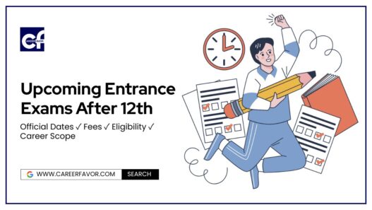 All India Entrance Exams After 12th 2026 – Updated List, Cut-offs & Career Scope