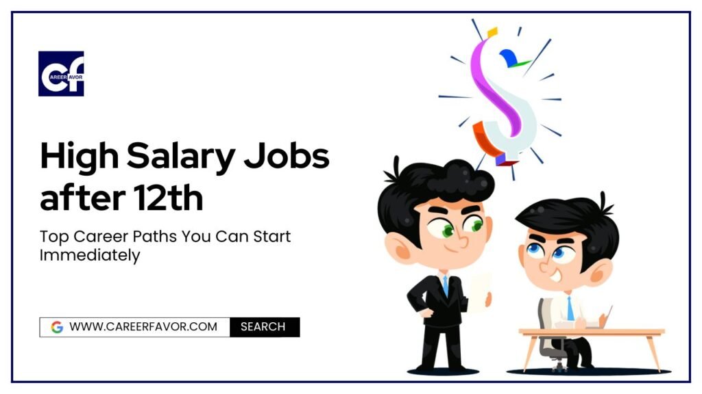 Top High Salary Jobs After 12th – Stream-Specific Career Guide