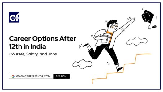 Career Options After 12th in India (2025) | Best Courses, Jobs & Salary