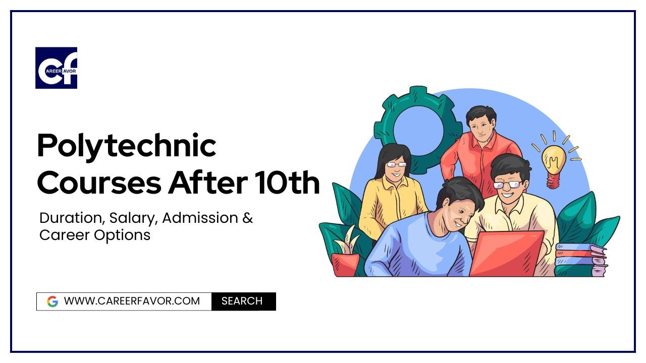 Top Polytechnic Courses After 10th – Admission, Fees & Jobs
