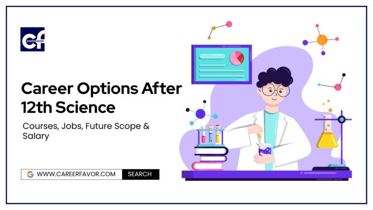 Top 25+ Career Options After 12th Science in India (October 2025)