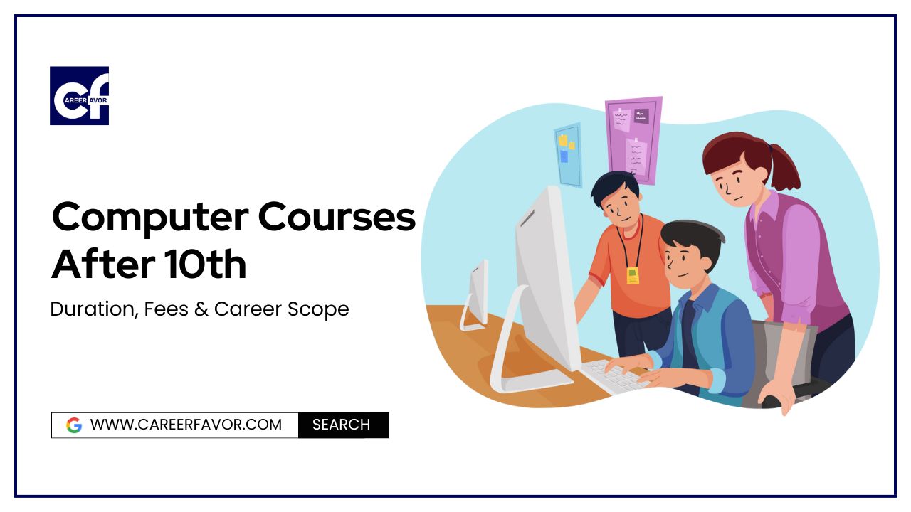 List of Computer Courses After 10th Class – Job-Oriented, Short-Term & Online Courses